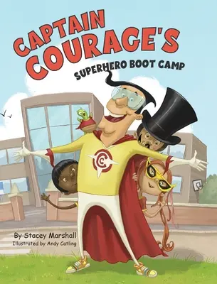 Bátorság Kapitány szuperhős kiképzőtábora - Captain Courage's Superhero Boot Camp