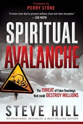 Spirituális lavina: A hamis tanítások veszélye, amelyek milliókat pusztíthatnak el - Spiritual Avalanche: The Threat of False Teachings That Could Destroy Millions