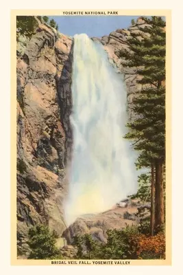 A Vintage Journal Bridal Veil vízesés, Yosemite, Kalifornia - The Vintage Journal Bridal Veil Falls, Yosemite, California