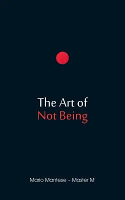 A nemlét művészete - The Art of Not Being