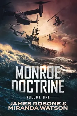 Monroe-doktrína: I. kötet - Monroe Doctrine: Volume I