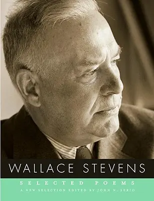 Wallace Stevens válogatott versei - Selected Poems of Wallace Stevens