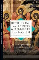 A Szentháromság és a vallási pluralizmus újragondolása - Egy augustinusi értékelés - Rethinking the Trinity and Religious Pluralism - An Augustinian Assessment