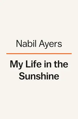 Életem a napsütésben: Apám keresése és a családom felfedezése - My Life in the Sunshine: Searching for My Father and Discovering My Family