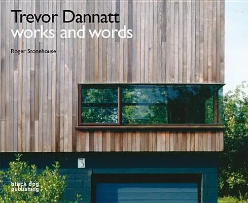 Művek és szavak: Trevor Dannatt - Works and Words: Trevor Dannatt