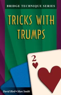 Bridzs technika 2: Trükkök aduászokkal - Bridge Technique 2: Tricks with Trumps