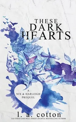 Ezek a sötét szívek: A Nix & Harleigh Prequel - These Dark Hearts: A Nix & Harleigh Prequel