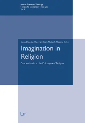 Képzelet a vallásban: A vallásfilozófia perspektívái - Imagination in Religion: Perspectives from the Philosophy of Religion