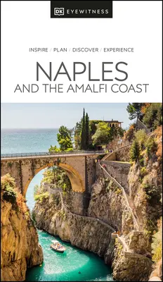 DK Eyewitness Nápoly és az Amalfi-partvidék - DK Eyewitness Naples and the Amalfi Coast