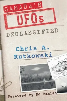 Kanada ufói: Declassified - Canada's UFOs: Declassified