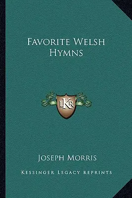 Kedvenc walesi himnuszok - Favorite Welsh Hymns