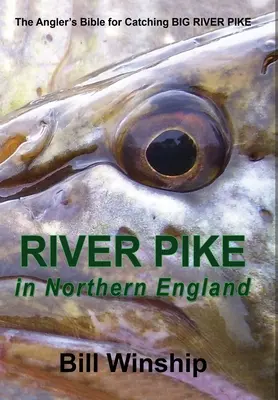 RIVER PIKE Észak-Angliában - RIVER PIKE in Northern England