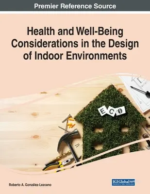 Egészségügyi és jólléti szempontok a beltéri környezetek tervezésénél - Health and Well-Being Considerations in the Design of Indoor Environments