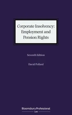 Vállalati fizetésképtelenség: Foglalkoztatási és nyugdíjjogosultságok - Corporate Insolvency: Employment and Pension Rights