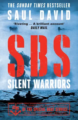 SBS - Csendes harcosok: A háborús idők hitelesített története - SBS - Silent Warriors: The Authorised Wartime History