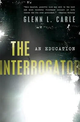 The Interrogator: An Education