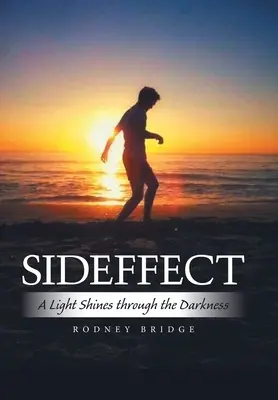 Sideffect: A Light Shines Through the Darkness