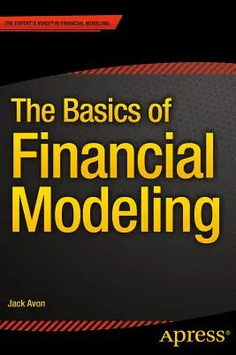 A pénzügyi modellezés alapjai - The Basics of Financial Modeling