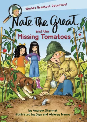 Nagy Nate és az eltűnt paradicsomok - Nate the Great and the Missing Tomatoes