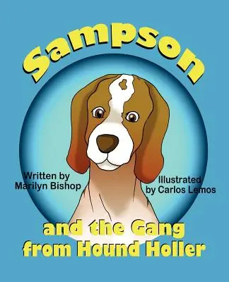 Sampson és a banda a Hound Hollerből - Sampson and the Gang from Hound Holler