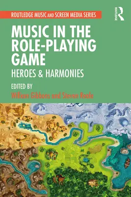 Zene a szerepjátékban: Hősök és harmóniák - Music in the Role-Playing Game: Heroes & Harmonies