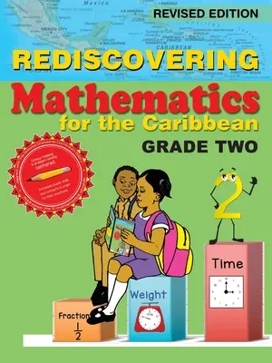 A karibi matematika újrafelfedezése: Második osztály (átdolgozott kiadás) - Rediscovering Mathematics for the Caribbean: Grade Two (Revised Edition)