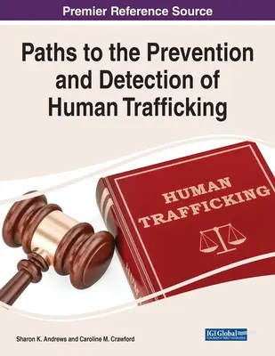 Utak az emberkereskedelem megelőzéséhez és felderítéséhez - Paths to the Prevention and Detection of Human Trafficking