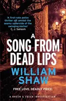 Song from Dead Lips - a Breen & Tozer-sorozat első könyve. - Song from Dead Lips - the first book in the gritty Breen & Tozer series