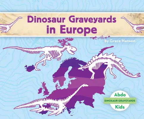 Dinoszaurusz-temetők Európában - Dinosaur Graveyards in Europe