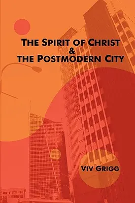 Krisztus szelleme és a posztmodern város - The Spirit of Christ and the Postmodern City