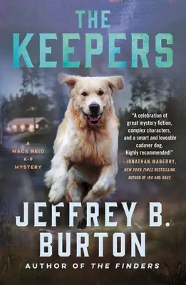 Az őrzők: Mace Reid K-9 rejtély - The Keepers: A Mace Reid K-9 Mystery