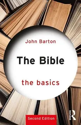 A Biblia: A Biblia: Az alapok - The Bible: The Basics