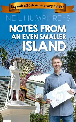 Feljegyzések egy még kisebb szigetről: Bővített, 20. évfordulós kiadás - Notes from an Even Smaller Island: Expanded 20th Anniversary Edition