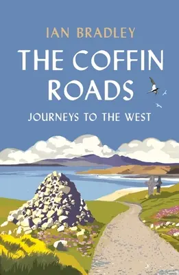 A koporsós utak: Utazások nyugatra - The Coffin Roads: Journeys to the West