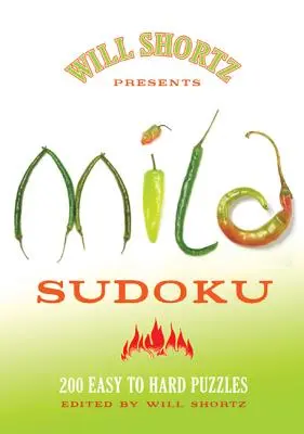 Will Shortz bemutatja a Mild Sudokut: 200 könnyű és nehéz rejtvényt - Will Shortz Presents Mild Sudoku: 200 Easy to Hard Puzzles