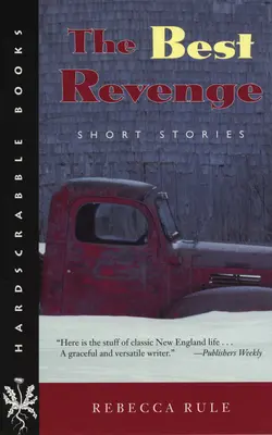 A legjobb bosszú: Rövid történetek - The Best Revenge: Short Stories