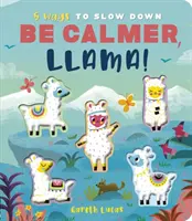 Légy nyugodtabb, láma! - Be Calmer, Llama!