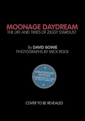 Holdbéli álmodozás: The Life & Times of Ziggy Stardust (Ziggy Csillagpor élete és kora) - Moonage Daydream: The Life & Times of Ziggy Stardust