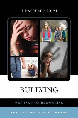 Zaklatás: A legvégső tinédzserkalauz - Bullying: The Ultimate Teen Guide