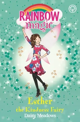 Szivárványvarázs: Eszter a kedvesség tündére - A barátság tündérei 1. könyv - Rainbow Magic: Esther the Kindness Fairy - The Friendship Fairies Book 1