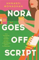 Nora Goes Off Script - Egy vidám és szívmelengető románc 2022 nyarára - Nora Goes Off Script - A hilarious and heartwarming romance for summer 2022