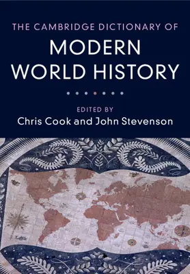 A modern világtörténelem Cambridge-i szótára - The Cambridge Dictionary of Modern World History