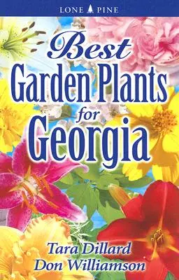 A legjobb kerti növények Georgia számára - Best Garden Plants for Georgia