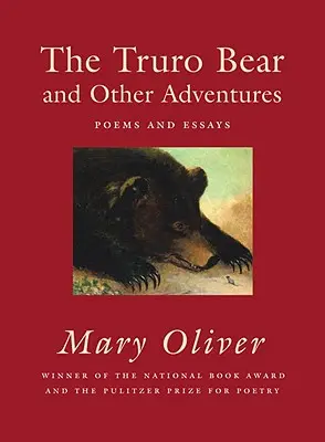 A truroi medve és más kalandok: Versek és esszék - The Truro Bear and Other Adventures: Poems and Essays