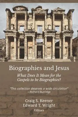 Életrajzok és Jézus: Mit jelent, hogy az evangéliumok életrajzok? - Biographies and Jesus: What Does It Mean for the Gospels to Be Biographies?