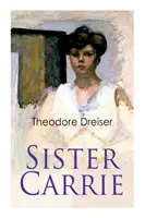 Carrie nővér: Modern Classics Series - Sister Carrie: Modern Classics Series