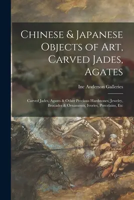 Kínai és japán műtárgyak, faragott jádék, achátok: Faragott jádék, achátok és más értékes keménykövek, ékszerek, brokátok és díszek, elefántcsontok, porcelánok.... - Chinese & Japanese Objects of Art, Carved Jades, Agates: Carved Jades, Agates & Other Precious Hardstones, Jewelry, Brocades & Ornaments, Ivories, Por