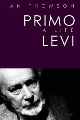 Primo Levi: Levi Levi: Egy élet - Primo Levi: A Life