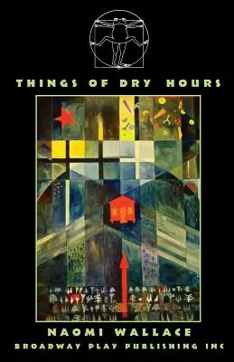 Things of Dry Hours