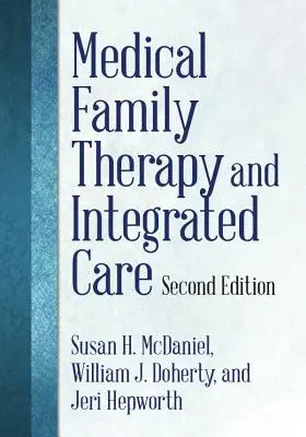 Orvosi családterápia és integrált ellátás - Medical Family Therapy and Integrated Care